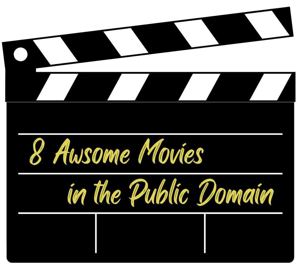 8 awesome movies in the public domain