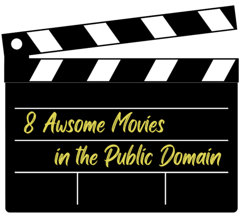 8 awesome movies in the public domain